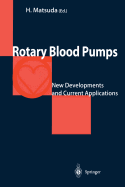 Rotary Blood Pumps: New Developments and Current Applications