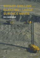Rotary Drilling and Blasting in Large Surface Mines