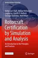 Rotorcraft Certification by Simulation and Analysis: An Introduction to the Principles and Practices