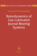 Rotordynamics of Gas-Lubricated Journal Bearing Systems