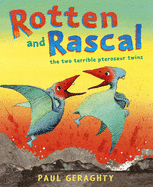 Rotten And Rascal