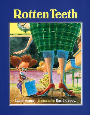 Rotten Teeth - Simms, Laura