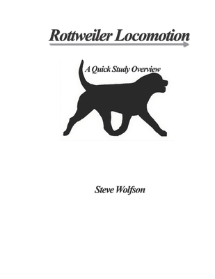 Rottweiler Locomotion - Wolfson, Steven