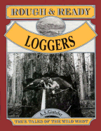 Rough and Ready Loggers