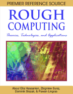 Rough Computing: Theories, Technologies, and Applications