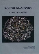 Rough Diamonds: A Practical Guide