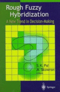 Rough Fuzzy Hybridization: A New Trend in Decision Making