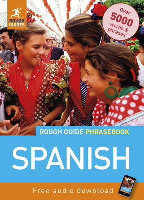 Rough Guide Phrasebook: Spanish - Rough Guides