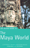 Rough Guide to Maya World - Eltringham, Peter, and Fisher, John, and Stewart, Iain