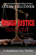 Rough Justice