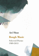 Rough music: Selected poems 1989-2013