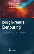 Rough-Neural Computing: Techniques for Computing with Words