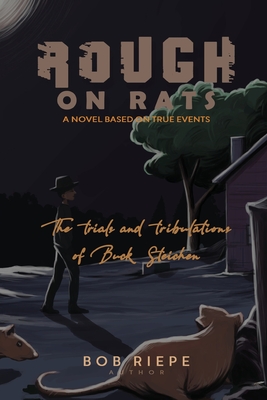 Rough on Rats - Riepe, Bob