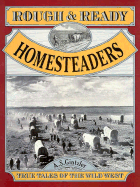 Rough & Ready Homesteaders