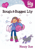 Rough & Rugged Lily