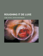 Roughing It de Luxe