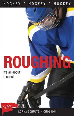 Roughing - Schultz Nicholson, Lorna