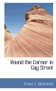 Round the Corner in Gay Street