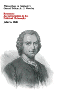 Rousseau: An Introduction to His Political Philosophy