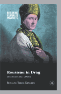 Rousseau in Drag: Deconstructing Gender