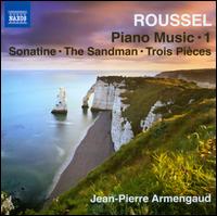 Roussel: Piano Music, Vol. 1 - Jean-Pierre Armengaud (piano)