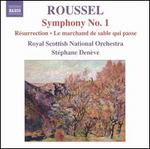 Roussel: Symphony No. 1; R�surrection; Le marchand des sable qui passe