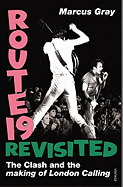 Route 19 Revisited: The Clash and London Calling