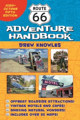 Route 66 Adventure Handbook: High-Octane Fifth Edition - Knowles, Drew