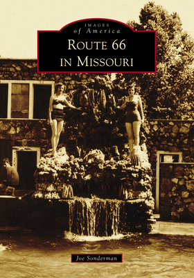 Route 66 in Missouri - Sonderman, Joseph R