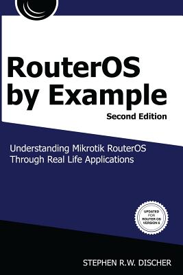RouterOS by Example, 2nd Edition: Color - Discher, Stephen Rw