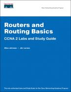Routers and Routing Basics: CCNA 2 Labs and Study Guide