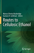 Routes to Cellulosic Ethanol