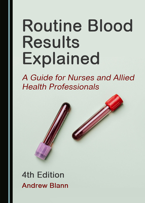 Routine Blood Results Explained - Blann, Andrew