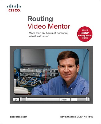 Routing Video Mentor - Wallace, Kevin, Ccn