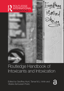 Routledge Handbook of Intoxicants and Intoxication