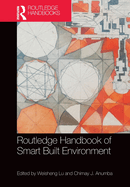 Routledge Handbook of Smart Built Environment