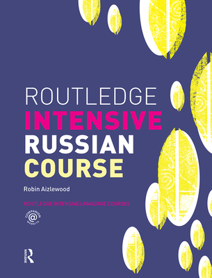 Routledge Intensive Russian Course - Aizlewood, Robin