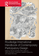 Routledge International Handbook of Contemporary Participatory Design
