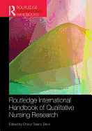 Routledge International Handbook of Qualitative Nursing Research