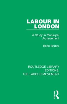 Routledge Library Editions: The Labour Movement - Various