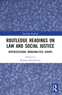 Routledge Readings on Law and Social Justice: Dispossessions, Marginalities, Rights