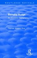 Routledge Revivals: Barnaby Rudge (1987 ): An Annotated Bibliography