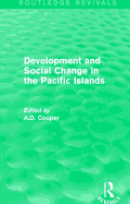 Routledge Revivals: Development and Social Change in the Pacific Islands (1989)
