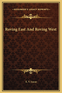 Roving East and Roving West