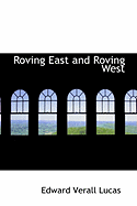 Roving East and Roving West