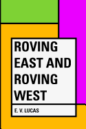 Roving East and Roving West
