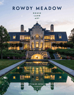 Rowdy Meadow: House-Land-Art