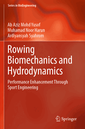 Rowing Biomechanics and Hydrodynamics: Performance Enhancement Through Sport Engineering