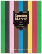 Rowing Blazers: Revised and Expanded Edition