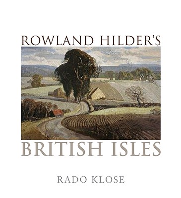 Rowland Hilder's British Isles - Klose, Rado